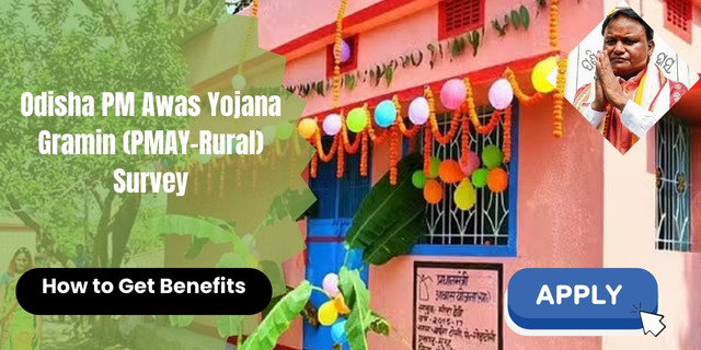 Odisha PM Awas Yojana Gramin (PMAY-Rural) Survey